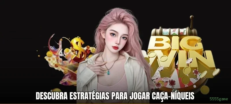 A Magia dos Caça-Níqueis no 5555game